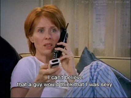 Miranda Hobbes Quotes. QuotesGram