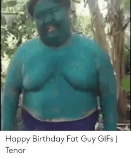 🐣 25+ Best Memes About Fat Guy Gifs Fat Guy Gifs Memes