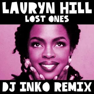 Lauryn Hill - Lost Ones (Dj Inko Remix) DJ INKO