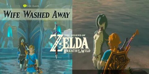 Zelda: Breath of the Wild - A Wife Washed Away Quest Guide -