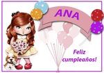 Felicitaciones: Feliz cumpleaños Ana