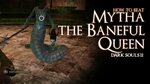 How to Beat Mytha the Baneful Queen boss - Dark Souls 2 - Yo