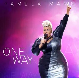 New Music Monday:Tamela Mann Releases New Single "One Way"!!