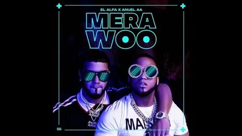 El Alfa "El Jefe" - Mera Woo (Audio Official/Letras) - YouTu