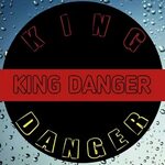 KING DANGER - YouTube