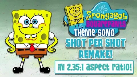 The SpongeBob Theme Song in 2.35:1 Shot-per-shot REMAKE!!! #