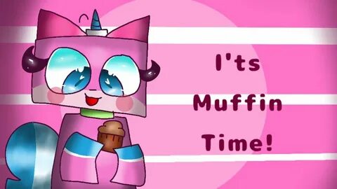 It's muffin time! //meme// unikitty - YouTube