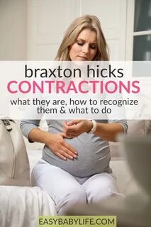Braxton Hicks Contractions - What They Are & What To Do