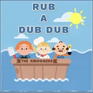 The Kiboomers альбом Rub a Dub Dub слушать онлайн бесплатно 