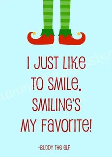 40% OFF SALE Elf movie quote print - Buddy the Elf - Smiling