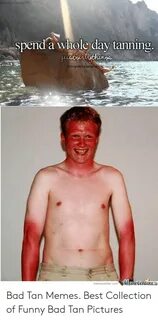 🐣 25+ Best Memes About Bad Tan Bad Tan Memes