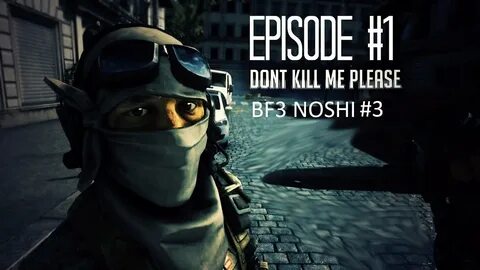 Battlefield 3 NOSHI #3 - YouTube