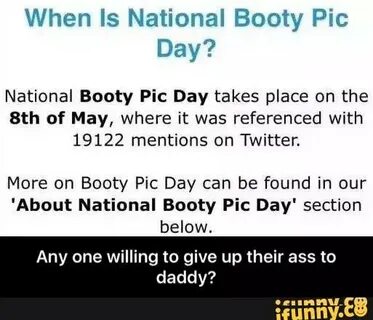 When ls National Booty Pic National Booty Pic Day takes plac