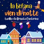 Lucilla, La Brigata Canterina альбом La Befana vien di notte