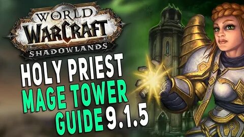 Shadowlands 9.1.5 HOLY PRIEST Mage Tower Guide Talents, Game