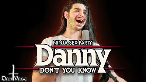 Danny Don't You Know - Dan Vasc Feat. Victor The Guitar Nerd