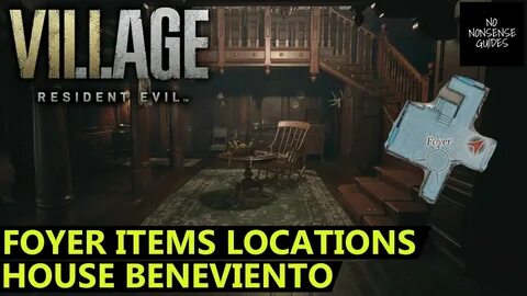 Resident Evil Village Foyer Items - All Locations - House Be