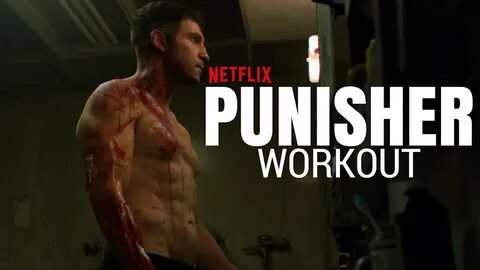 Netflix's The Punisher Hardcore Workout - Frank Castle - You