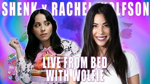 LIVE FROM BED W/ COMEDIAN RACHEL WOLFSON (WOLFIE) - YouTube