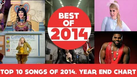 Top 10 Best Songs Of 2014 (Year End Chart 2014) - YouTube