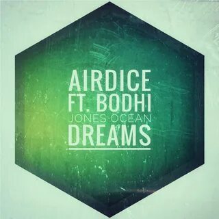 Ocean Dreams (Acoustic Mix) Feat. Bodhi Jones - AirDice - 单 