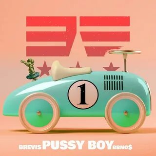 Brevis - Pussy Boy Lyrics Genius Lyrics
