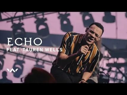 Echo (feat. Tauren Wells) Live Elevation Worship