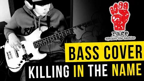 Killing in the Name - Rage Against the Machine - Bass Cover 