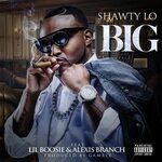 B.I.G by Shawty Lo: Listen on Audiomack