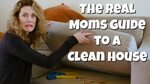 The Real Mom's Guide to a Clean House HuffPost Life