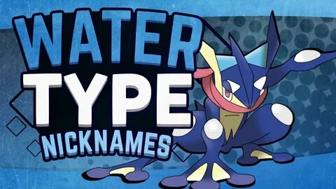 Water Type Pokemon Nicknames! - YouTube