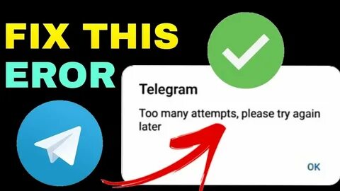 Telegram Too many attempts Please try again later Problem So