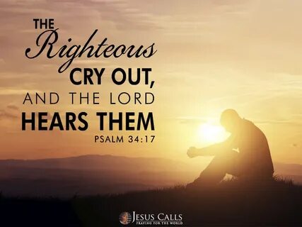 Today's Promise - Psalm 34:17 Jesus Calls