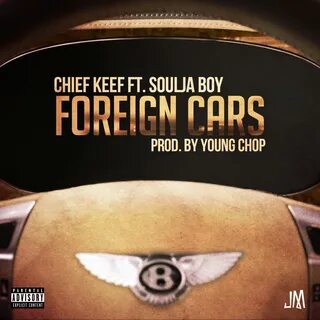 foreign cars chief keef CD Covers Cover Century Over 1.000.0