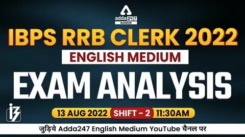 IBPS RRB Clerk Exam Analysis ( 13 Aug 2022, 2nd Shift) Asked