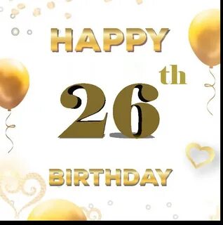Happy 26th Birthday