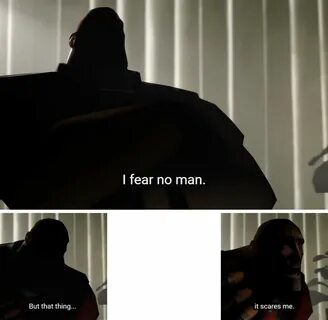 I Fear No Man Meme Template - Get Meme Templates