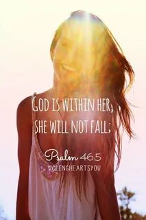 God Is Within Her, She Will Not Fall Pictures, Photos, and I