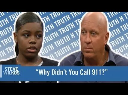 "Why Didn't You Call 911?" The Steve Wilkos Show - LiteTube