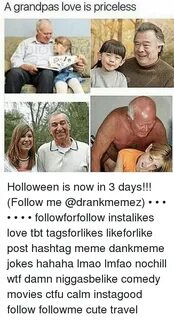 A Grandpas Love Is Priceless Holloween Is Now in 3 Days!!! F