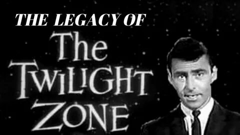The Legacy of The Twilight Zone - YouTube