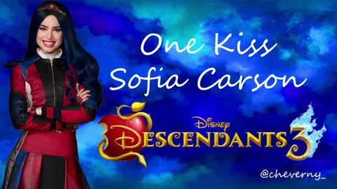 One Kiss Sofia Carson Lyrics From Disneys Descendants 3 - Yo