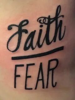 Faith over fear tattoo I think I would get this but on my wr