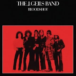 The J. Geils Band - Bloodshot on Limited Edition Colored LP 