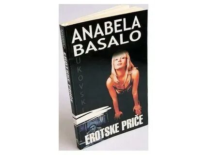ANABELA BASALO EROTSKE PRICE -- Mali oglasi i prodavnice Gog