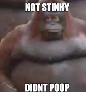 No poop? r/okbuddyretard Le Monke / Uh Oh Stinky Know Your M