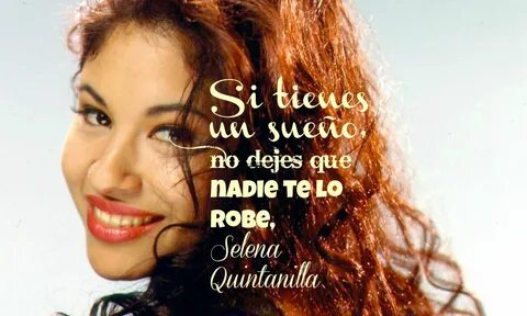 12 Frases inolvidables de Selena Quintanilla Selena quintani