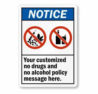 Notice No Drugs Alcohol Policy Custom Sign - Switch Off Ligh