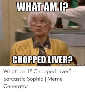 WHAT AM? CHOPPED LIVER? What Am I? Chopped Liver? - Sarcasti