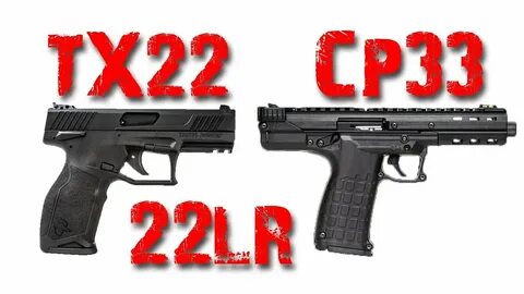 2 New 22lr Handguns CP33 TX22 Kel-Tec Taurus - YouTube